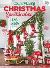 Country Living Christmas Spectacular Magazine (Digital) Subscription                    October 5th, 2023 Issue