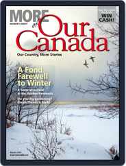 More of Our Canada (Digital) Subscription February 19th, 2016 Issue