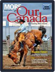 More of Our Canada (Digital) Subscription June 16th, 2016 Issue