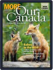 More of Our Canada (Digital) Subscription May 1st, 2017 Issue