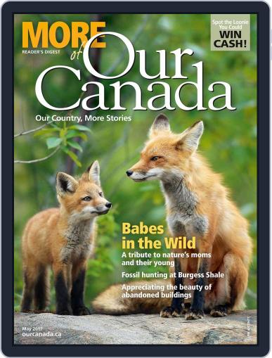 More of Our Canada May 1st, 2017 Digital Back Issue Cover