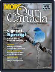 More of Our Canada (Digital) Subscription March 1st, 2018 Issue