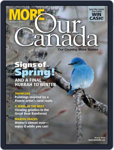 More of Our Canada March 1st, 2018 Digital Back Issue Cover