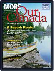 More of Our Canada (Digital) Subscription July 1st, 2018 Issue