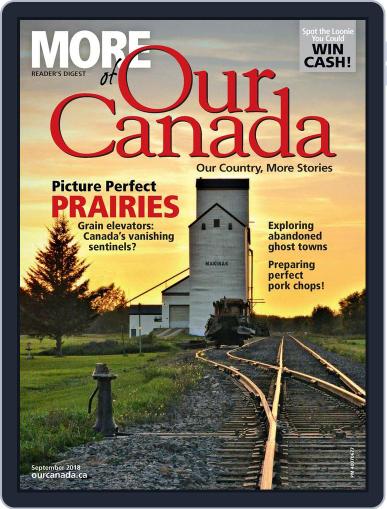 More of Our Canada September 1st, 2018 Digital Back Issue Cover