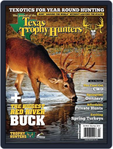 The Journal of the Texas Trophy Hunters March 1st, 2014 Digital Back Issue Cover