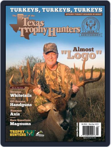The Journal of the Texas Trophy Hunters March 1st, 2015 Digital Back Issue Cover