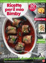 Ricette per il Mio Bimby Magazine (Digital) Subscription                    April 12th, 2024 Issue