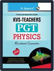 KVS: Physics Teacher (PGT) Recruitment Exam Guide - 2023 Magazine (Digital) Subscription