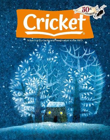 Cricket Magazine Fiction And Non-fiction Stories For Children And Young Teens November 1st, 2023 Digital Back Issue Cover
