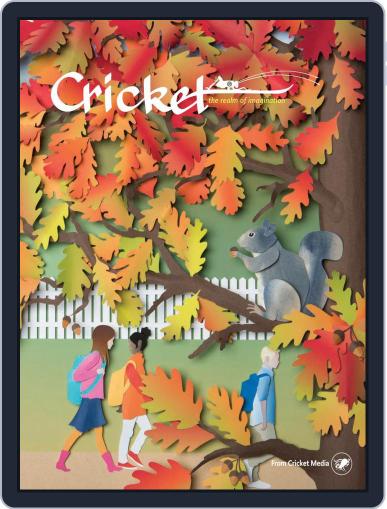 Cricket Magazine Fiction And Non-fiction Stories For Children And Young Teens September 1st, 2017 Digital Back Issue Cover