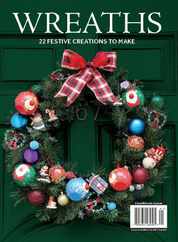 Wreaths - 22 Festive Creations to Make Magazine (Digital) Subscription                    October 27th, 2023 Issue