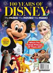 100 Years Of Disney - The Parks! The Movies! The Magic! Magazine (Digital) Subscription                    November 1st, 2023 Issue
