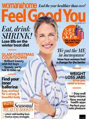 Woman&Home Feel Good You (Digital) Subscription                    December 1st, 2023 Issue