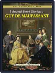 Selected Short Stories of Guy De Maupassant Magazine (Digital) Subscription