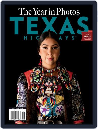 Texas Highways December 1st, 2023 Digital Back Issue Cover