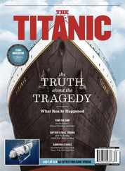 The Titanic - The Truth About The Tragedy Magazine (Digital) Subscription                    October 20th, 2023 Issue