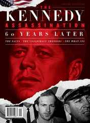 The Kennedy Assassination: 60 Years Later Magazine (Digital) Subscription                    November 18th, 2023 Issue