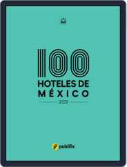 100 Hoteles de México de Publifix.net (Digital) Subscription
