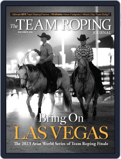 The Team Roping Journal December 1st, 2023 Digital Back Issue Cover