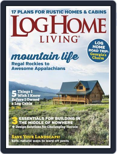 Log Home Living May 1st, 2019 Digital Back Issue Cover