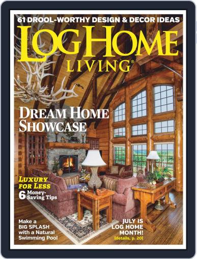 Log Home Living June 1st, 2019 Digital Back Issue Cover