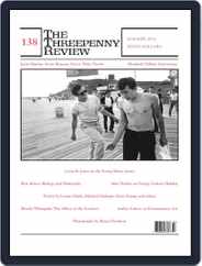 The Threepenny Review (Digital) Subscription                    June 1st, 2014 Issue