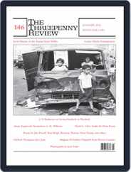 The Threepenny Review (Digital) Subscription                    June 1st, 2016 Issue