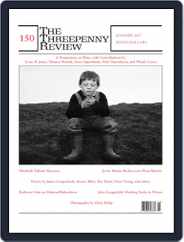 The Threepenny Review (Digital) Subscription                    August 1st, 2017 Issue