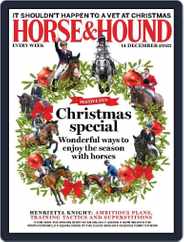 Horse & Hound (Digital) Subscription                    December 14th, 2023 Issue