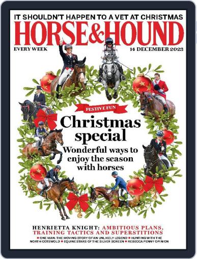 Horse & Hound December 14th, 2023 Digital Back Issue Cover
