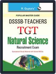 DSSSB: Teachers TGT Natural Science Exam Guide 2024 Magazine (Digital) Subscription