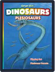 Ranger Rick Dinosaurs Plesiosaurs Magazine (Digital) Subscription