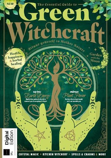 The Essential Guide to Green Witchcraft December 19th, 2023 Digital Back Issue Cover