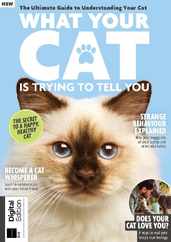 What Your Cat Is Trying To Tell You Magazine (Digital) Subscription                    December 19th, 2023 Issue