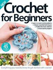Crochet For Beginners Magazine (Digital) Subscription                    October 1st, 2016 Issue