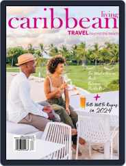 Caribbean Living (Digital) Subscription                    December 1st, 2023 Issue