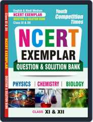 NCERT Class XI & XII Question & Solution Bank Physics, Chemistry & Biology Magazine (Digital) Subscription