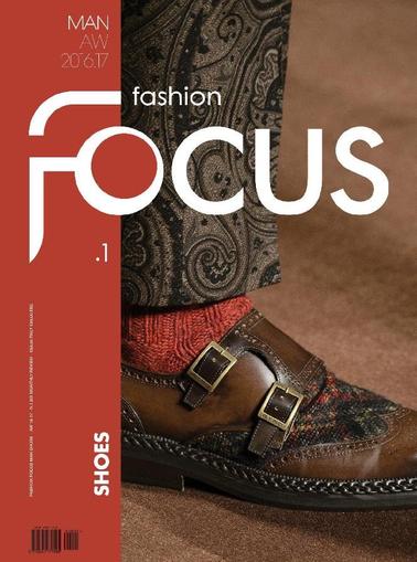 FASHION FOCUS MAN SHOES August 31st, 2016 Digital Back Issue Cover