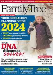 Family Tree UK (Digital) Subscription                    January 12th, 2024 Issue