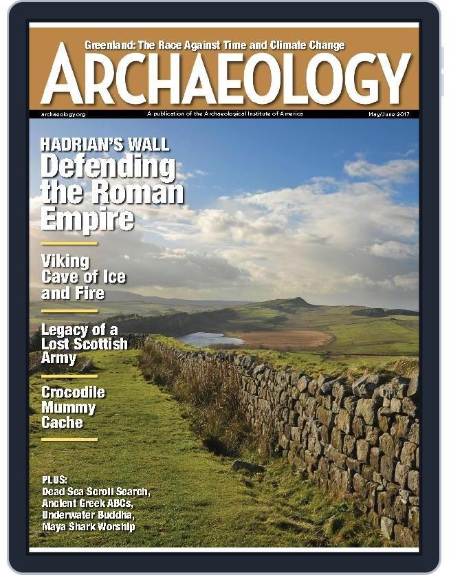 ARCHAEOLOGY (Digital) Subscription                    May 1st, 2017 Issue