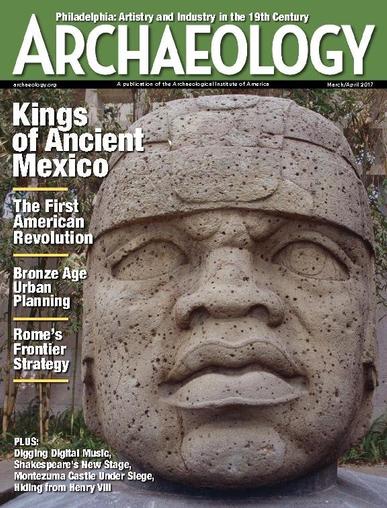 ARCHAEOLOGY March 1st, 2017 Digital Back Issue Cover