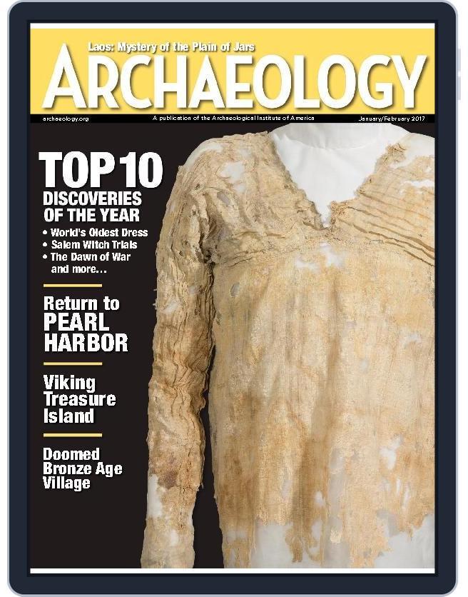 ARCHAEOLOGY (Digital) Subscription                    January 1st, 2017 Issue