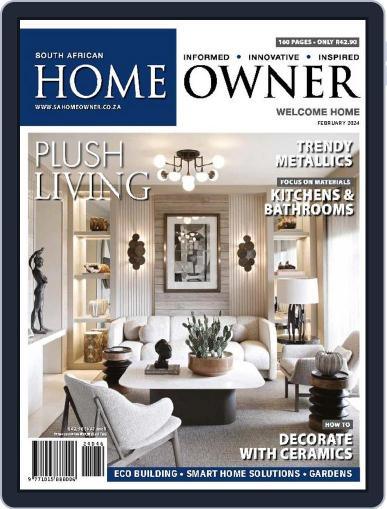 South African Home Owner February 1st, 2024 Digital Back Issue Cover