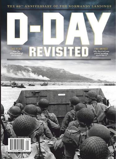 D-Day Revisited - The 80th Anniversary of the Normandy Landings January 12th, 2023 Digital Back Issue Cover