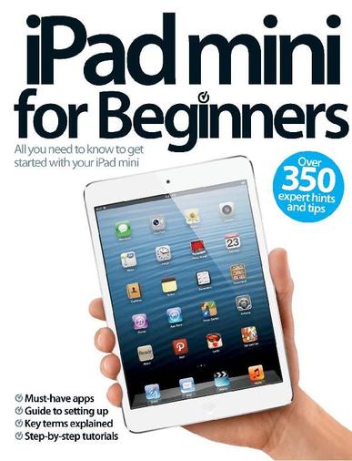 iPad mini For Beginners July 17th, 2013 Digital Back Issue Cover