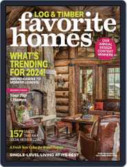 Log and Timber Home Living (Digital) Subscription                    January 3rd, 2024 Issue