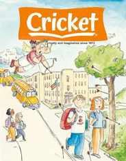 Cricket Magazine Fiction And Non-fiction Stories For Children And Young Teens (Digital) Subscription                    February 1st, 2024 Issue
