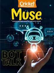Muse: The Magazine Of Science, Culture, And Smart Laughs For Kids And Children (Digital) Subscription                    February 1st, 2024 Issue