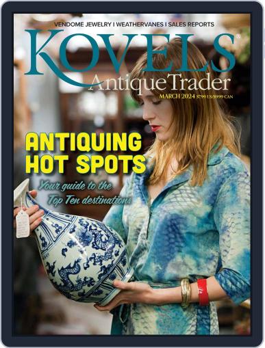 Kovels Antique Trader March 1st, 2024 Digital Back Issue Cover